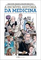 Livro - A incrível história da medicina