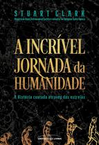 Livro - A incrível jornada da humanidade Livro - A incrível jornada da humanidade