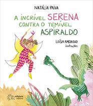 Livro - A incrível Serena contra o temível Aspiraldo Livro - A incrível Serena contra o temível Aspiraldo