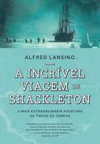 Livro - A incrível viagem de Shackleton