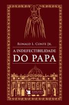 Livro - A Indefectibilidade do Papa Livro - A Indefectibilidade do Papa