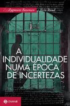 Livro - A individualidade numa época de incertezas Livro - A individualidade numa época de incertezas