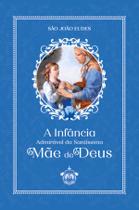 Livro - A Infância Admirável da Santíssima Mãe de Deus