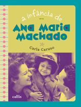 Livro - A infância de Ana Maria Machado