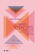 Livro - A influência do CPC/15 sobre estruturas de leis esparsas baseadas no CPC/73