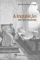 Livro - A inquisição em seu mundo Livro - A inquisição em seu mundo