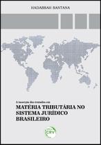 Livro - A inserção dos tratados em matéria tributária no sistema jurídico brasileiro