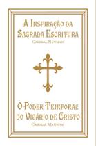 Livro - A Inspiração da Sagrada Escritura e O poder temporal do Vigário de Cristo Livro - A Inspiração da Sagrada Escritura e O poder temporal do Vigário de Cristo