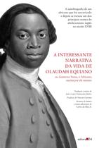 Livro - A interessante narrativa da vida de Olaudah Equiano