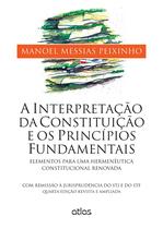 Livro - A Interpretação Da Constituição E Os Principios Fundamentais