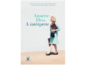 Livro A Intérprete Annette Hess Livro A Intérprete Annette Hess