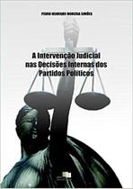 Livro - A intervenção judicial nas decisões internas dos partidos políticos