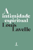 Livro - A intimidade espiritual Livro - A intimidade espiritual