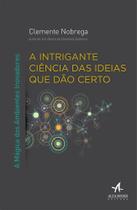 Livro - A intrigante ciência das ideias que dão certo