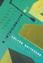 Livro - A intuicionista Livro - A intuicionista
