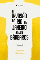 Livro - A invasão do Rio de Janeiro pelos bárbaros II -