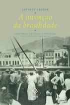 Livro - A invenção da brasilidade Livro - A invenção da brasilidade