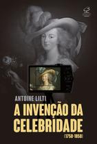 Livro - A invenção da celebridade