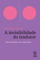 Livro - A invisibilidade do tradutor Livro - A invisibilidade do tradutor