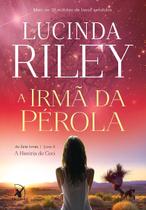 Livro A Irmã da Pérola: As Sete Irmãs Vol. 4 Lucinda Riley Livro A Irmã da Pérola: As Sete Irmãs Vol. 4 Lucinda Riley