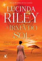 Livro A Irmã do Sol - As Sete Irmãs Vol. 6 Lucinda Riley