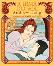 Livro - A Irmã do Sol Livro - A Irmã do Sol