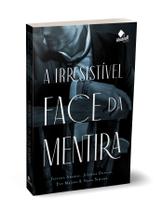 Livro - A irresistível face da mentira Livro - A irresistível face da mentira