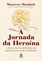 Livro - A jornada da heroína Livro - A jornada da heroína