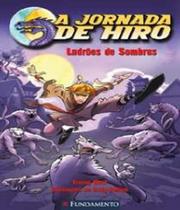 Livro - A Jornada De Hiro - Ladrões De Sombras