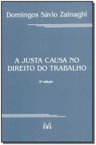 Livro - A justa causa no direito do trabalho - 2 ed./2001 Livro - A justa causa no direito do trabalho - 2 ed./2001