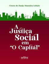 Livro - A Justiça Social em O Capital Livro - A Justiça Social em O Capital