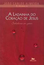 Livro - A ladainha do Coração de Jesus Livro - A ladainha do Coração de Jesus