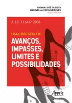 Livro - A lei 11.645/2008: uma década de avanços, impasses, limites e possibilidades