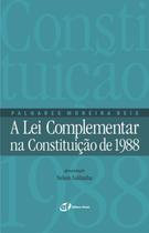 Livro - A lei complementar na Constituição de 1988