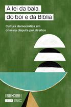 Livro - A lei da bala, do boi e da Bíblia Livro - A lei da bala, do boi e da Bíblia
