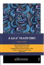 Livro - A Lei número 10.639/2003: pesquisas e debates Livro - A Lei número 10.639/2003: pesquisas e debates