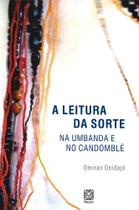 Livro - A leitura da sorte na umbanda e no candomblé