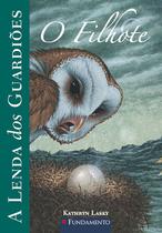 Livro - A Lenda Dos Guardiões 07 - O Filhote