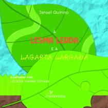Livro - A Lesma Lerda e a Lagarta Largada Livro - A Lesma Lerda e a Lagarta Largada