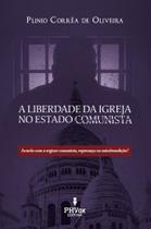 Livro - A Liberdade da Igreja no Estado Comunista
