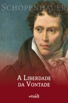 Livro - A Liberdade da Vontade - Schopenhauer