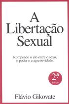 Livro - A libertação sexual Livro - A libertação sexual