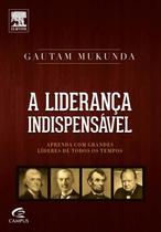 Livro - A liderança indispensável Livro - A liderança indispensável