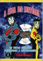 Livro - A liga da matéria os super Hádrons desvendam a relatividade