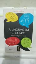 Livro - A Linguagem Do corpo - David Cohen Livro - A Linguagem Do corpo - David Cohen