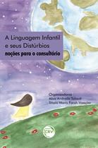 Livro - A linguagem infantil e seus distúrbios: Livro - A linguagem infantil e seus distúrbios: