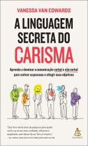 Livro - A linguagem secreta do carisma