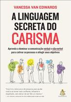 Livro A Linguagem Secreta do Carisma Vanessa Van Edwards