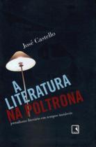Livro - A LITERATURA NA POLTRONA Livro - A LITERATURA NA POLTRONA