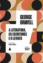 Livro A literatura os Escritores e o Leviatã